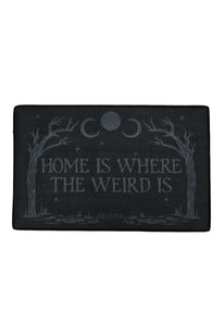 Home Is Where The Weird Is Doormat