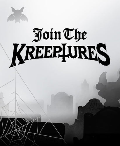  Join The Kreeptures. Shop Now