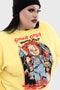 My Friends Call Me...Chucky Sweatshirt [PLUS]