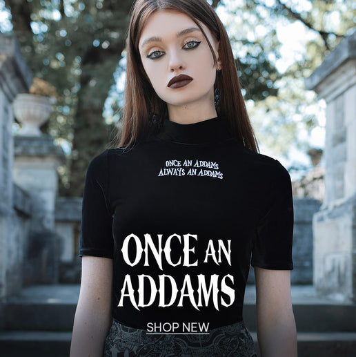 ONCE AN ADDAMS - SHOP NEW