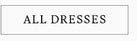 ALL DRESSES